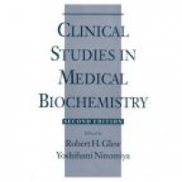 Glew R. H. - Clinical Studies in Medical Biochemistry, 2nd ed.