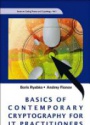 Basics of Contemporary Cryptography for IT Practitioners