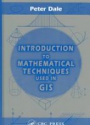 Introduction to Mathematical Techniques used in GIS