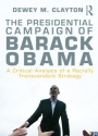 The Presidential Campaign of Barack Obama: A Critical Analysis of a Racially Transcendent Strategy