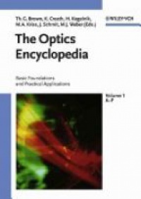 Brown T. G. - The Optics Encyclopedia: Basic Foundations and Practical Applications, 5 Vol. Set