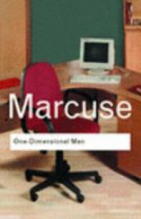 Marcuse H. - One-Dimensional Man: Studies in the Ideology of Advanced Industrial Society