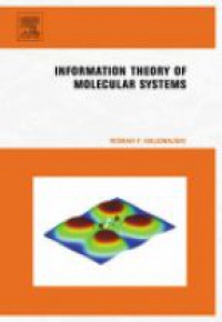 Nalewajski R. - Information Theory of Molecular Systems