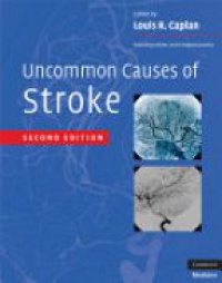 Caplan L.R. - Uncommon Causes of Stroke