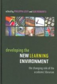 Levy P. - Developing the New Learning Enviroment