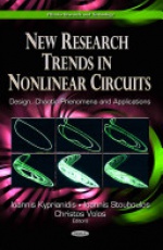 New Research Trends in Nonlinear Circuits: Design, Chaotic Phenomena and Applications