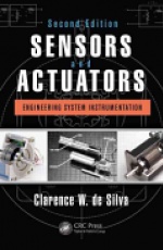 Sensors and Actuators: Engineering System Instrumentation, Second Edition