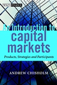 Chisholm A.M. - An Introduction to Capital Markets