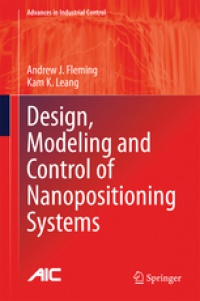 Fleming - Design, Modeling and Control of Nanopositioning Systems