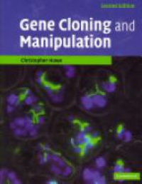 Howe Ch. - Gene Cloning and Manipulation