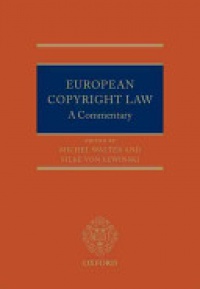 Walter, Michel; von Lewinski, Silke - European Copyright Law 
