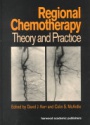 Regional Chemotherapy: Theory and Practice