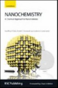 Geoffrey A Ozin - Nanochemistry: A Chemical Approach to Nanomaterials
