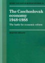The Czechoslovak Economy 1948–1988: The Battle for Economic Reform