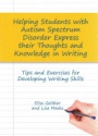Helping Students with Autism Spectrum Disorder Express Their Thoughts and Knowledge in Writing
