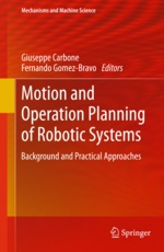Motion and Operation Planning of Robotic Systems