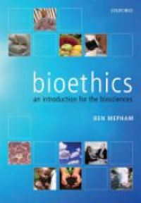 Mepham - Bioethics an introduction for the Biosciences