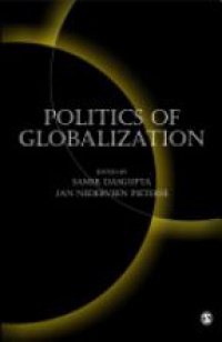 Samir Dasgupta,Jan Nederveen Pieterse - Politics of Globalization