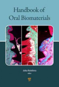 Jukka Pekka Matinlinna - Handbook of Oral Biomaterials