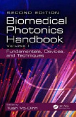 Biomedical Photonics Handbook, Second Edition: Fundamentals, Devices, and Techniques