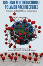 Bio– and Multifunctional Polymer Architectures: Preparation, Analytical Methods, and Applications