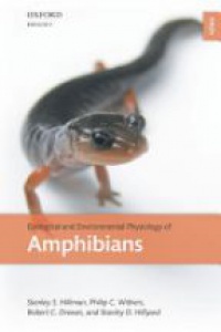 Hillman S. - Ecological and Environmental Physiology of Amphibians
