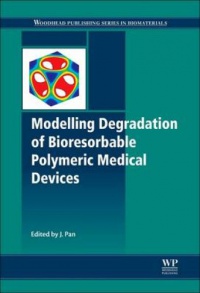 J Pan - Modelling Degradation of Bioresorbable Polymeric Medical Devices