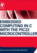 Embedded Computing and Mechatronics with the PIC32 Microcontrolle