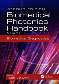 Tuan Vo-Dinh - Biomedical Photonics Handbook, Second Edition: Biomedical Diagnostics