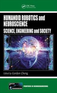 Gordon Cheng - Humanoid Robotics and Neuroscience: Science, Engineering and Society