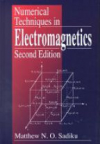 Sadiku, M.N.O. - Numerical Techniques in Electromagnetics