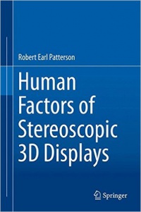 Patterson - Human Factors of Stereoscopic 3D Displays