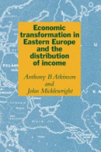 Atkinson - Economic Transformation in Eastern Europe and the Distribution of Income