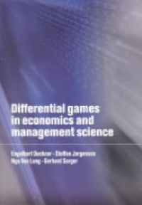 Dockner, E.J. - Differential Games in Economics and Management Science