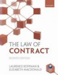 Koffman L. - The Law of Contract, 7e