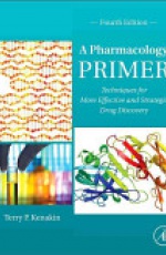 A Pharmacology Primer, Techniques for More Effective and Strategic Drug Discovery