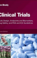 Clinical Trials, Study Design, Endpoints and Biomarkers, Drug Safety, and FDA and ICH Guidelines