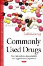 Commonly Used Drugs: Uses, Side Effects, Bioavailability & Approaches to Improve It