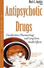 Antipsychotic Drugs: Classification, Pharmacology & Long-Term Health Effects