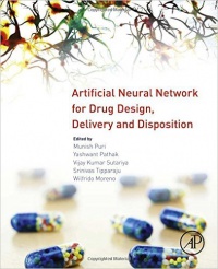 Munish Puri - Artificial Neural Network for Drug Design, Delivery and Disposition