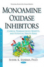 Monoamine Oxidase Inhibitors: Clinical Pharmacology, Benefits, & Potential Health Risks