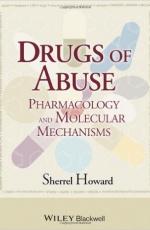 Drugs of Abuse: Pharmacology and Molecular Mechanisms