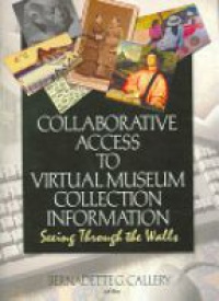 Callery B. G. - Collaborative Access to Virtual Museum Collection Information