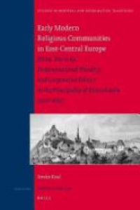 Keul I. - Early Modern Religious Communities in East-Central Europe