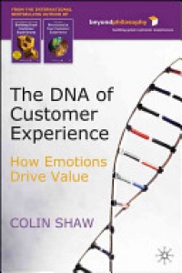C. Shaw - The DNA of Customer Experience