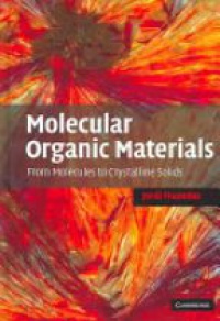 Fraxedas J. - Molecular Organic Materials: from Molecules to Crystalline Solids