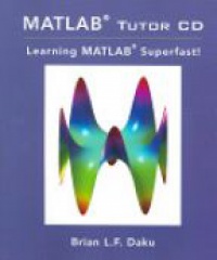 Daku - Matlab Tutorial CD: Learning MATLAB Superfast