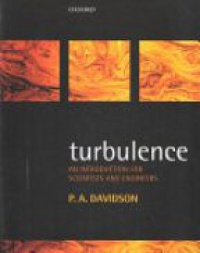 Davidson P. - Turbulence: An Intorduction for Scientists and Engineers