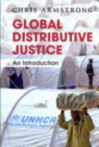 Armstrong Ch. - Global Distribute Justice: An Introduction