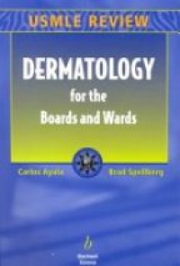 Ayala C. - Usmle Review Dermatology for the Boards and Wards